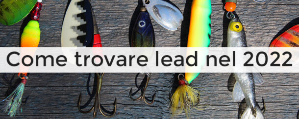 Come trovare lead ne 2022 - Egidio Murru